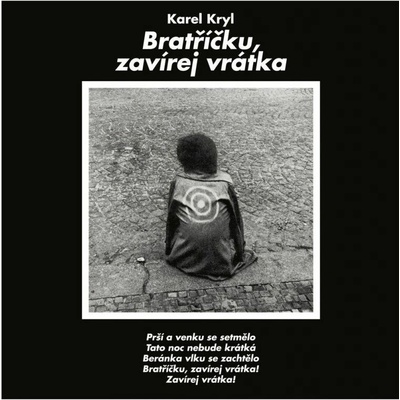 Karel Kryl - Bratříčku, zavírej vrátka LP