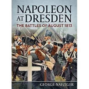 Napoleon at Dresden (ISBN: 9781914059605)