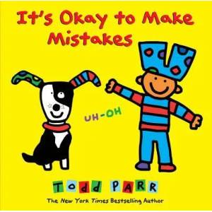 It's Okay To Make Mistakes | Todd Parr (2014)