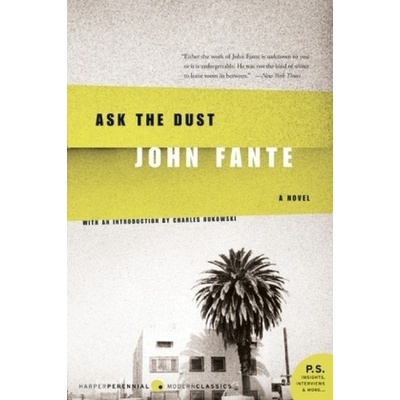 Ask the Dust. Ich - Arturo Bandini, englische Ausgabe - Fante, John