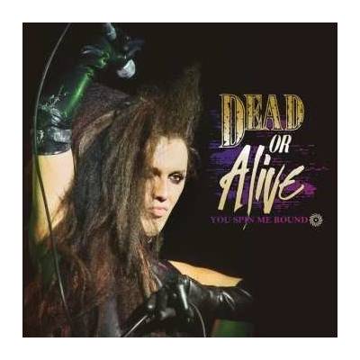 Dead Or Alive - You Spin Me Round LP