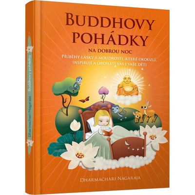 Buddhovy pohádky na dobrou noc - Dharmachari Nagaraja