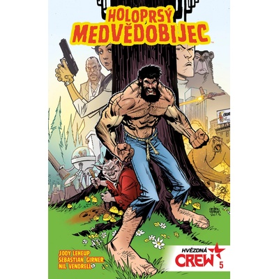 Hvězdná CREW 5: Holoprsý medvědobijec