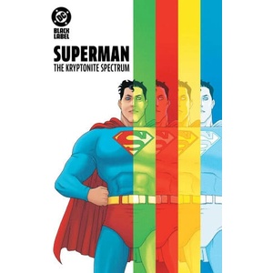 Superman: The Kryptonite Spectrum (ISBN: 9781799506218)