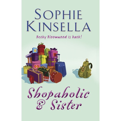 Shopaholic & Sister - Sophie Kinsella