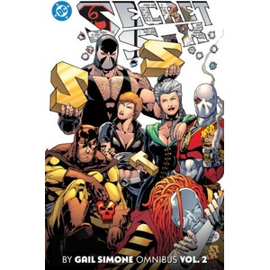 Secret Six by Gail Simone Omnibus Vol. 2 | Larry Hama, Pete Woods, Aaron Lopresti, Paul Cornell (ISBN: 9781799503194)