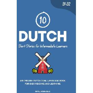 10 Dutch Short Stories for Intermediate Learners (2026)