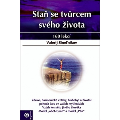 Staň se tvůrcem svého života