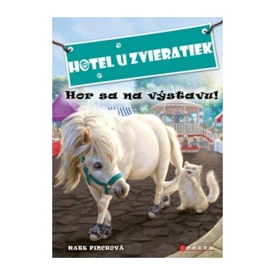 Hotel u zvieratiek - Hor sa na výstavu! Kate Finchová