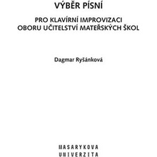 Výběr písní pro Klavírní improvizaci oboru Učitelství mateřských škol