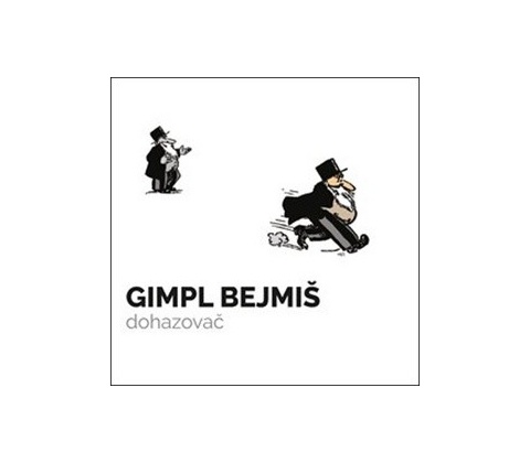 Gimpl Bejmiš, dohazovač