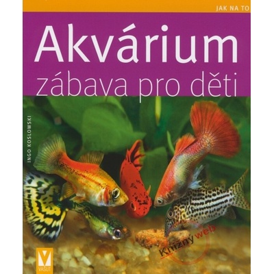 Akvárium zábava pro děti - Ingo Koslowski