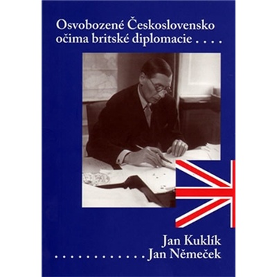 Osvobozené Československo očima britského diplomata - Jan Němeček