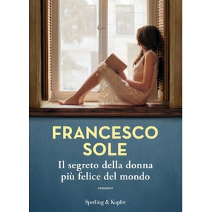 segreto della donna più felice del mondo | Francesco Sole (2023)