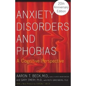 Anxiety Disorders and Phobias | Gary Emery, Aaron T. Beck (ISBN: 9780465005871)