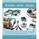 Korálky, perle, rokajly