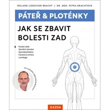 Páteř a ploténky - Jak se zbavit bolesti zad