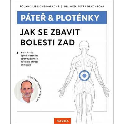 Páteř a ploténky - Jak se zbavit bolesti zad
