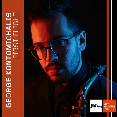 George Kontomichalis - FIRST FLIGHT - JAZZ THING NEXT GENERATION VOL. 110 CD