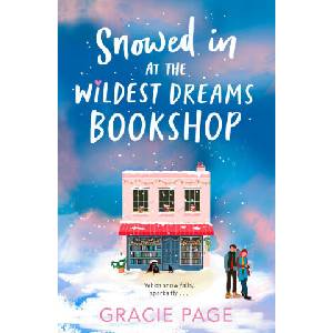 Snowed in at the Wildest Dreams Bookshop | Gracie Page (2025)