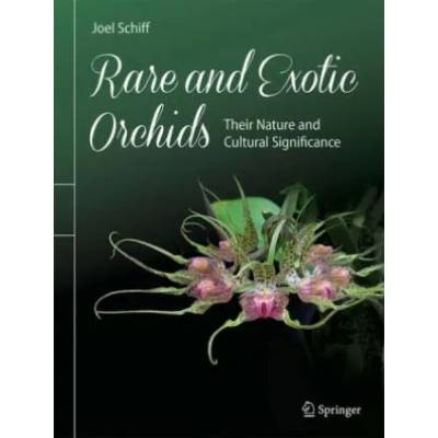Rare and Exotic Orchids | Joel Schiff