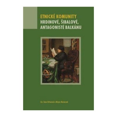 Etnické komunity – Hrdinové, šibalové, antagonisté