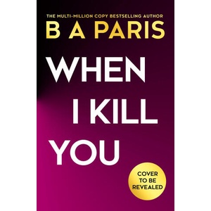 When I Kill You (ISBN: 9780008788582)