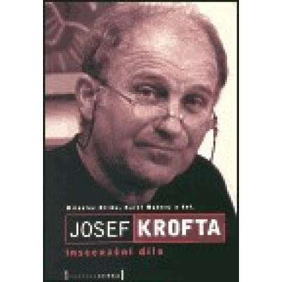 Josef Krofta - inscenační dílo - Miloslav Klíma, kolektiv, Karel Makonj