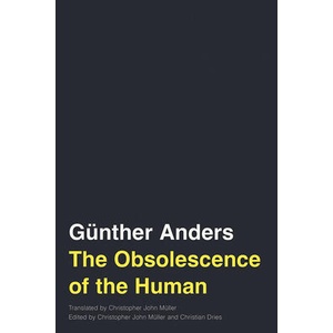 The Obsolescence of the Human Volume 75 (ISBN: 9781517912659)
