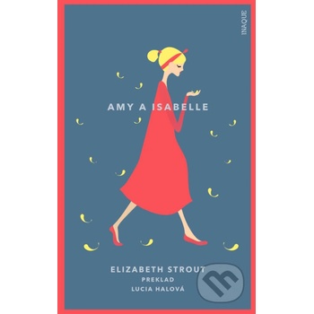 Amy a Isabelle - Elizabeth Strout