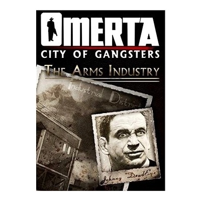 Omerta: City of Gangsters: The Arms Industry