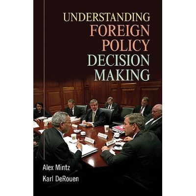 Understanding Foreign Policy Decision Making Mintz Alex