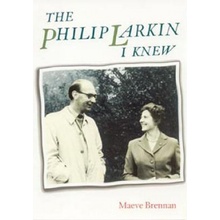 Philip Larkin I Knew Brennan Maeve