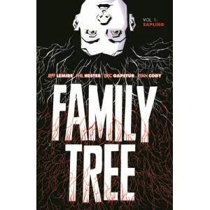 Family Tree Volume 1: Sapling | Lemire, Jeff (ISBN: 9781534316492)