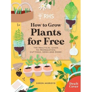 RHS How to Grow Plants for Free (ISBN: 9781784728915)