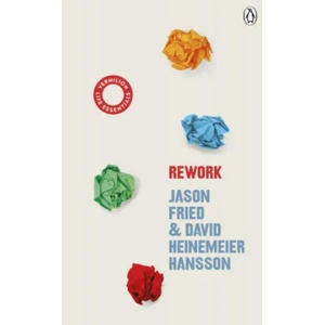 ReWork | David Heinemeier Hansson, Jason Fried (ISBN: 9781785043024)