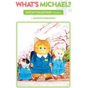 What's Michael? : Fatcat Collection Volume 2 | Dana Lewis, Lea Hernandez (ISBN: 9781506714158)
