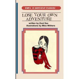 Lose Your Own Adventure | Zoot Sax (ISBN: 9781304125811)