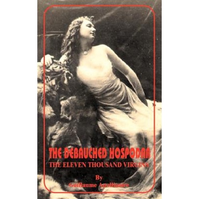 Fredonia Books (NL) Debauched Hospodar | Guillaume Apollinaire