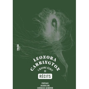 Leonora Carrington, Récits - L'œuvre écrit II (ISBN: 9782849756911)