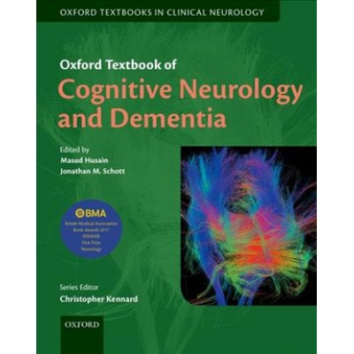 Oxford Textbook of Cognitive Neurology and Dementia