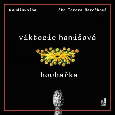 Houbařka - Hanišová Viktorie - Marečková Tereza
