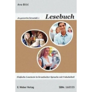 Ja govorim hrvatski 1 - Lesebuch | Jana Kreisl, Ana Bilic (2014)