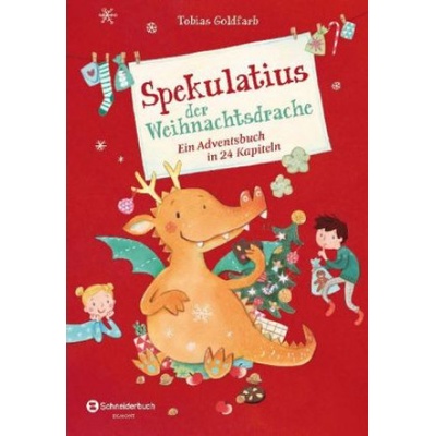 Spekulatius der Weihnachtsdrache | Tobias Goldfarb, Martina Leykamm