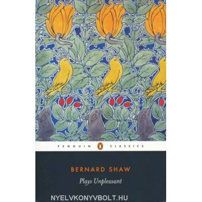 Plays Unpleasant | George Bernard Shaw