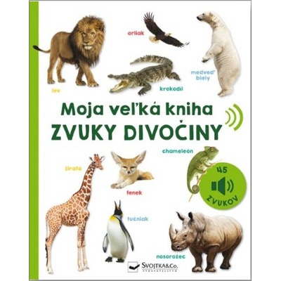 Moja veľká kniha Zvuky divočiny