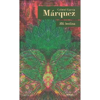 Zlá hodina - Gabriel García Márquez