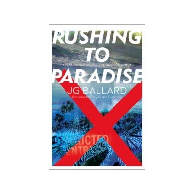 Rushing to Paradise - J. Ballard