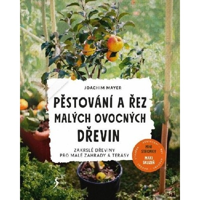 Pěstování a řez malých ovocných dřevin