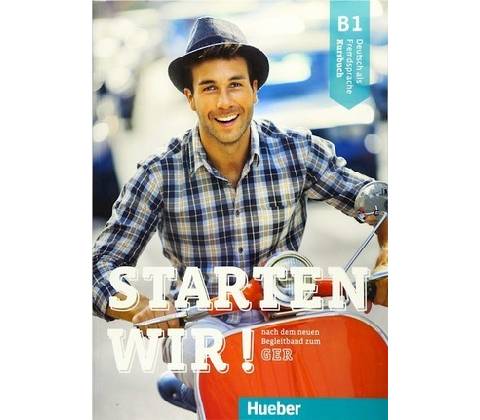 Starten Wir! B1 Kursbuch